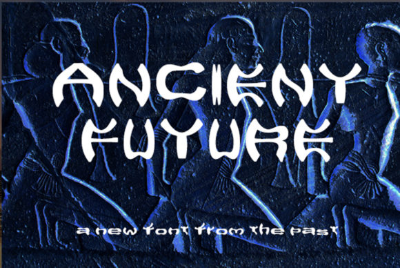 Ancient Future: The Perfect Display Font for Handmade Crafts