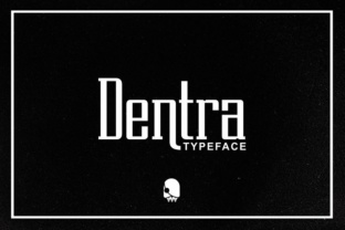 Dentra: The Vintage Display Font You Need for Modern Projects